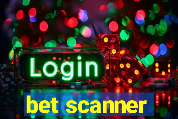 bet scanner